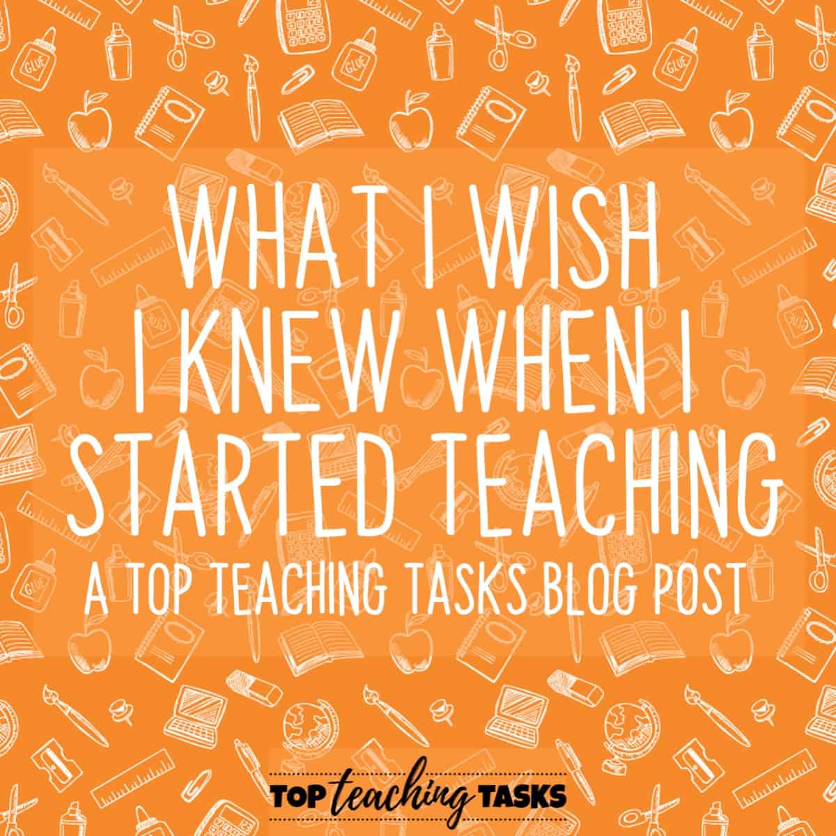 Tips for Beginning Teachers | Top Teaching Tasks