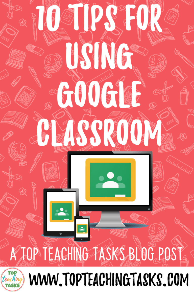 10 Tips for Using Google Classroom for Distance Learning