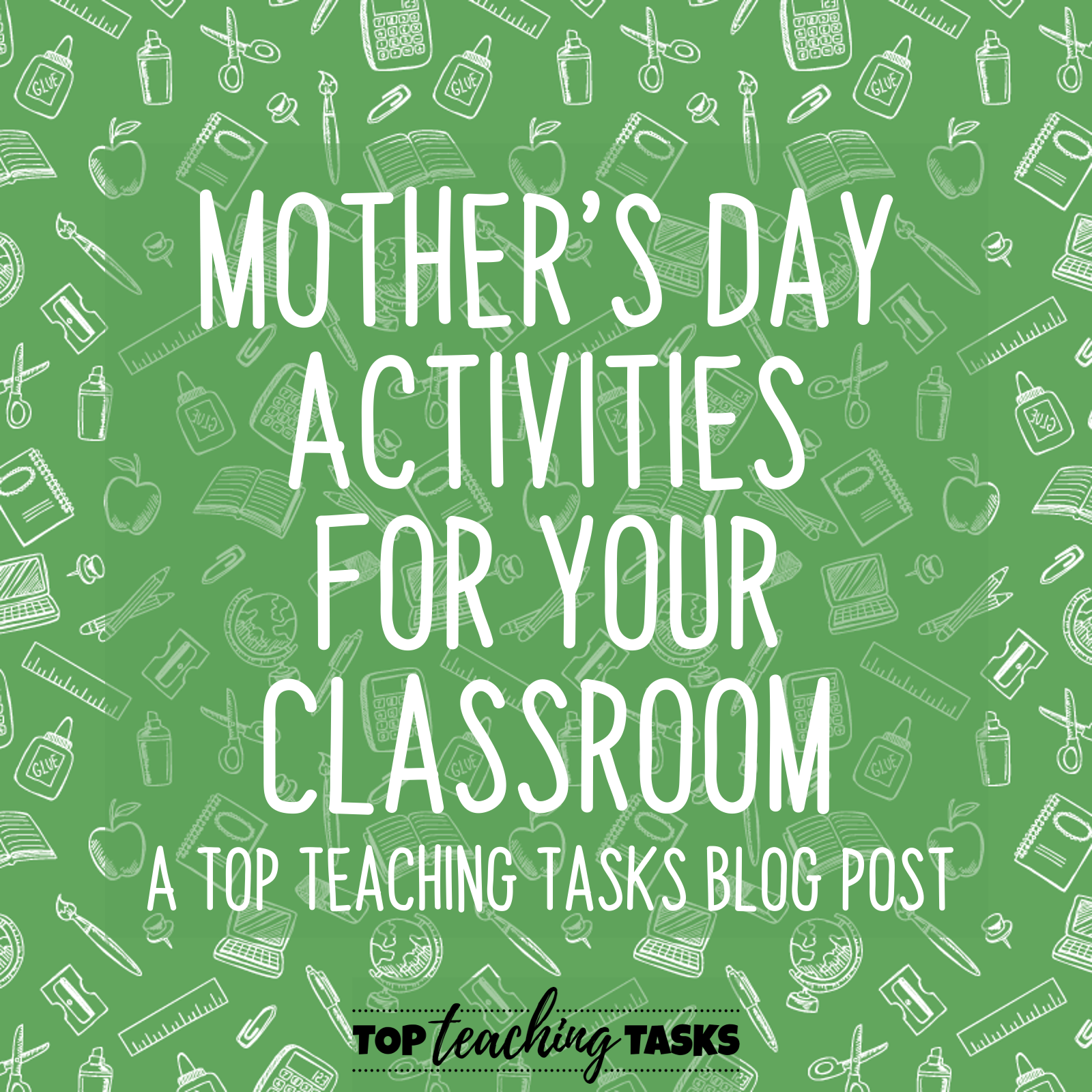 mother-s-day-activities-for-your-classroom-top-teaching-tasks