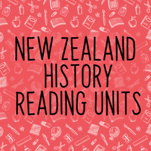 New Zealand History Reading Units