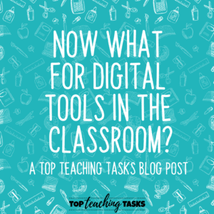 Now what for digital tools in the classroom 1