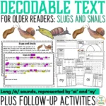 Slugs and Snails Decodable Text and Activities for Older Readers